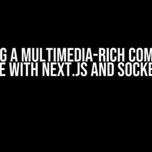 Building a Multimedia-Rich Community Page with Next.js and Socket.io