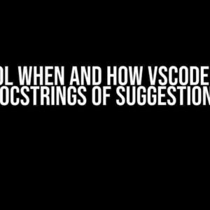 Control when and how VScode shows docstrings of suggestions