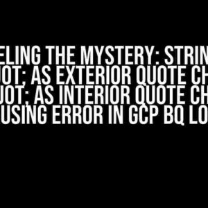 Unraveling the Mystery: String Data with " as Exterior Quote Character and " as Interior Quote Character Causing Error in GCP BQ Load